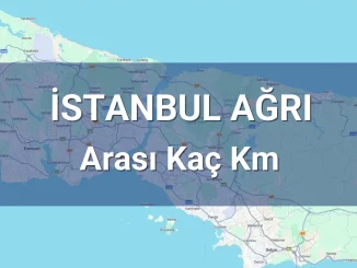 İstanbul Ağrı Arası Kaç Km