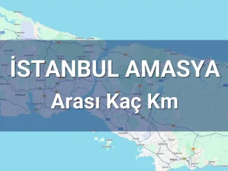 İstanbul Amasya Arası Kaç Km