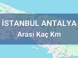 İstanbul Antalya Arası Kaç Km