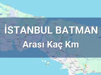 İstanbul Batman Arası Kaç Km