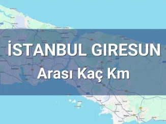 İstanbul Giresun Arası Kaç Km