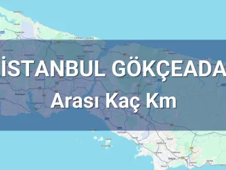 İstanbul Gökçeada Arası Kaç Km