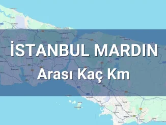 İstanbul Mardin Arası Kaç Km